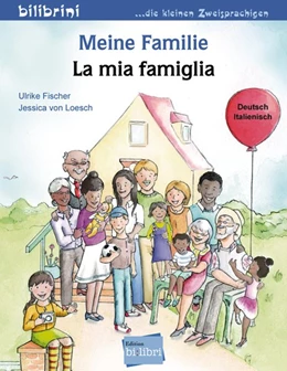 Abbildung von Fischer / Loesch | Meine Familie. Kinderbuch Deutsch-Italienisch | 1. Auflage | 2019 | beck-shop.de