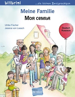 Abbildung von Fischer / Loesch | Meine Familie. Kinderbuch Deutsch-Russisch | 1. Auflage | 2019 | beck-shop.de