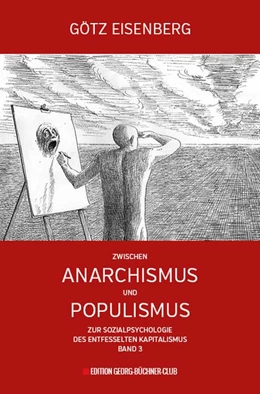 Abbildung von Eisenberg | Zwischen Anarchismus und Populismus | 1. Auflage | 2018 | beck-shop.de