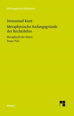 Abbildung von Kant / Ludwig | Metaphysische Anfangsgründe der Rechtslehre | 4. Auflage | 2018 | beck-shop.de