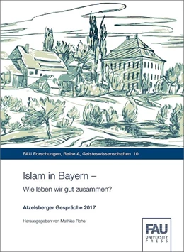 Abbildung von Rohe | Islam in Bayern - Wie leben wir gut zusammen? | 1. Auflage | 2018 | beck-shop.de