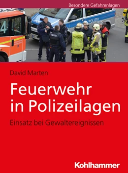 Abbildung von Marten | Feuerwehr in Polizeilagen | 1. Auflage | 2019 | beck-shop.de