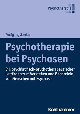 Abbildung von Jordan | Psychotherapie bei Psychosen | 1. Auflage | 2018 | beck-shop.de