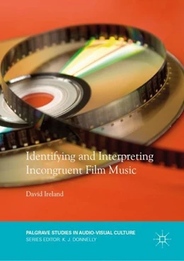 Abbildung von Ireland | Identifying and Interpreting Incongruent Film Music | 1. Auflage | 2018 | beck-shop.de
