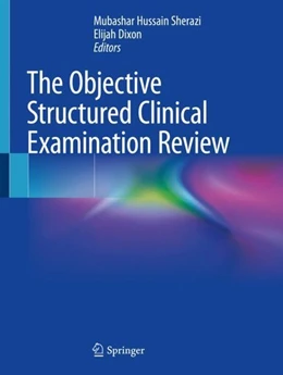 Abbildung von Sherazi / Dixon | The Objective Structured Clinical Examination Review | 1. Auflage | 2018 | beck-shop.de