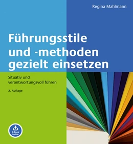 Abbildung von Mahlmann | Führungsstile und -methoden gezielt einsetzen | 2. Auflage | 2011 | beck-shop.de