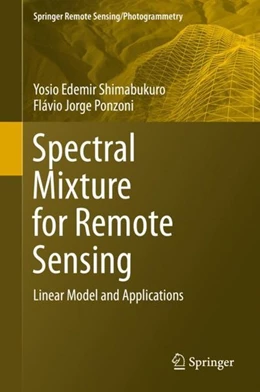 Abbildung von Shimabukuro / Ponzoni | Spectral Mixture for Remote Sensing | 1. Auflage | 2018 | beck-shop.de