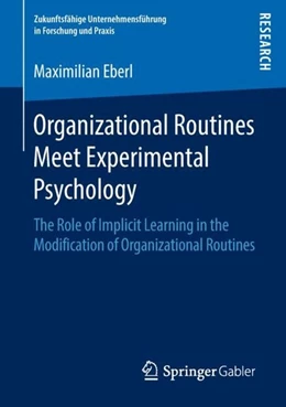 Abbildung von Eberl | Organizational Routines Meet Experimental Psychology | 1. Auflage | 2018 | beck-shop.de