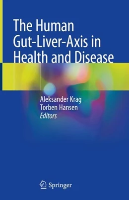 Abbildung von Krag / Hansen | The Human Gut-Liver-Axis in Health and Disease | 1. Auflage | 2018 | beck-shop.de