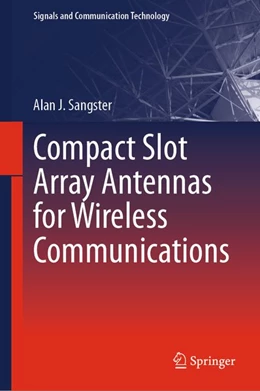 Abbildung von Sangster | Compact Slot Array Antennas for Wireless Communications | 1. Auflage | 2018 | beck-shop.de