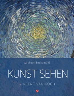 Abbildung von Bockemühl / Hornemann von Laer | Kunst sehen - Vincent van Gogh | 1. Auflage | 2018 | beck-shop.de