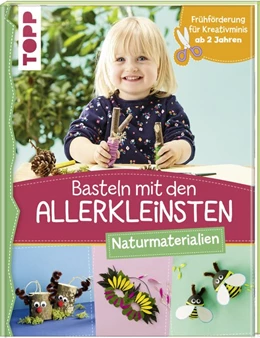 Abbildung von Pypke | Basteln mit den Allerkleinsten Naturmaterialien | 1. Auflage | 2019 | beck-shop.de