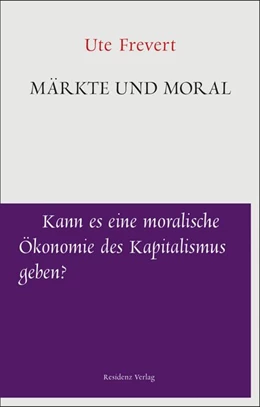 Abbildung von Frevert | Kapitalismus, Märkte und Moral | 1. Auflage | 2019 | beck-shop.de