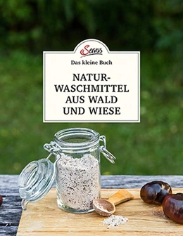 Abbildung von Nedoma | Das kleine Buch: Naturwaschmittel aus Wald und Wiese | 2. Auflage | 2019 | beck-shop.de