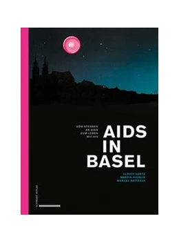 Abbildung von Goetz / Hicklin | Aids in Basel | 1. Auflage | 2018 | beck-shop.de