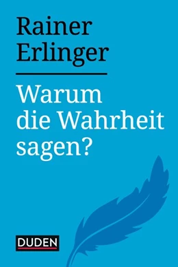 Abbildung von Erlinger | Warum die Wahrheit sagen? | 1. Auflage | 2019 | beck-shop.de