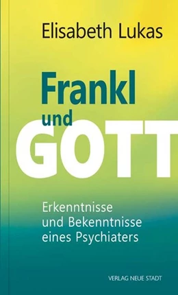 Abbildung von Lukas | Frankl und Gott | 1. Auflage | 2019 | beck-shop.de