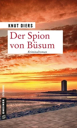 Abbildung von Diers | Der Spion von Büsum | 1. Auflage | 2019 | beck-shop.de