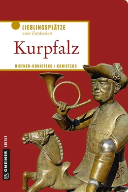 Abbildung von Hiefner-Konietzko | Kurpfalz | 1. Auflage | 2019 | beck-shop.de