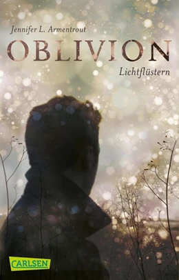 Abbildung von Armentrout | Obsidian 0: Oblivion 1. Lichtflüstern (Obsidian aus Daemons Sicht erzählt) | 1. Auflage | 2019 | beck-shop.de