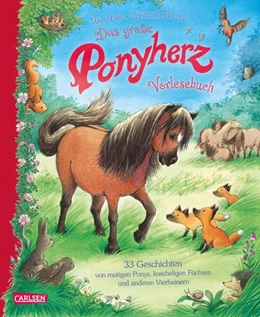 Abbildung von Luhn | Das große Ponyherz-Vorlesebuch - 33 Geschichten von mutigen Ponys, kuscheligen Füchsen und anderen Vierbeinern | 1. Auflage | 2019 | beck-shop.de