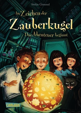 Abbildung von Gemmel | Im Zeichen der Zauberkugel 1: Das Abenteuer beginnt | 1. Auflage | 2019 | beck-shop.de