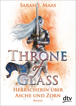 Abbildung von Maas | Throne of Glass 7 - Herrscherin über Asche und Zorn | 1. Auflage | 2019 | beck-shop.de