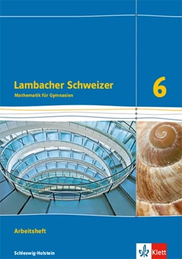 Abbildung von Lambacher Schweizer Mathematik 6. Ausgabe Schleswig-Holstein. Arbeitsheft plus Lösungsheft Klasse 6 | 1. Auflage | 2019 | beck-shop.de