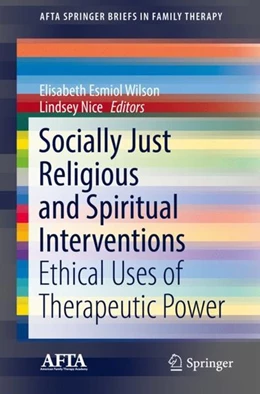 Abbildung von Esmiol Wilson / Nice | Socially Just Religious and Spiritual Interventions | 1. Auflage | 2018 | beck-shop.de