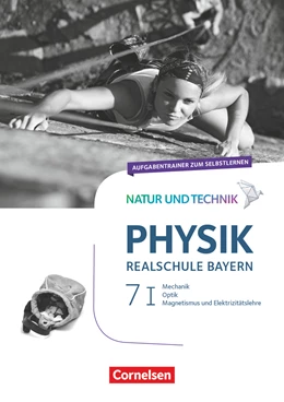 Abbildung von Ungelenk | Natur und Technik - Physik Band 7: Wahlpflichtfächergruppe I - Realschule Bayern - Aufgabentrainer | 1. Auflage | 2019 | beck-shop.de