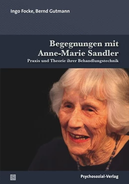 Abbildung von Focke / Gutmann | Begegnungen mit Anne-Marie Sandler | 1. Auflage | 2019 | beck-shop.de