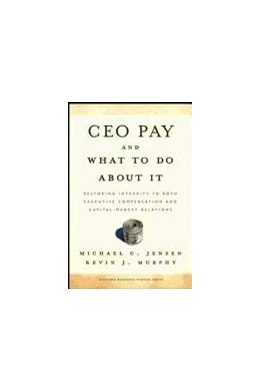 Abbildung von Jensen / Murphy | CEO Pay and What to Do about It: Restoring Integrity to Both Executive Compensation and Capital-Market Relations | 1. Auflage | 2025 | beck-shop.de