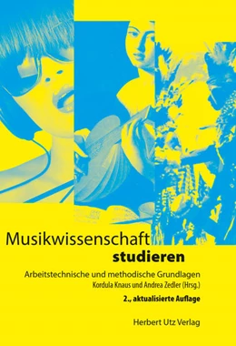 Abbildung von Knaus / Zedler | Musikwissenschaft studieren | 2. Auflage | 2018 | beck-shop.de