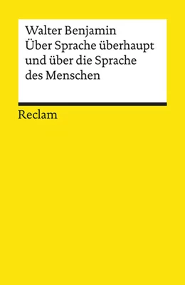 Abbildung von Benjamin / Lönker | Über Sprache überhaupt und über die Sprache des Menschen | 1. Auflage | 2019 | beck-shop.de