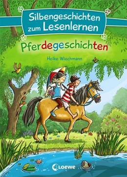 Abbildung von Wiechmann | Silbengeschichten zum Lesenlernen - Pferdegeschichten | 1. Auflage | 2019 | beck-shop.de