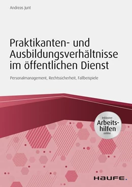 Abbildung von Junt | Praktikanten- und Ausbildungsverhältnisse im öffentlichen Dienst - inkl. Arbeitshilfen online | 1. Auflage | 2019 | beck-shop.de