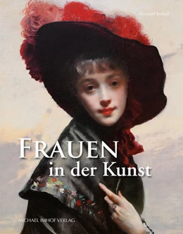 Abbildung von Imhof | Frauen in der Kunst | 1. Auflage | 2021 | beck-shop.de