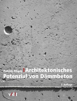 Abbildung von Filipaj | Architektonisches Potenzial von Dämmbeton | 3. Auflage | 2019 | beck-shop.de