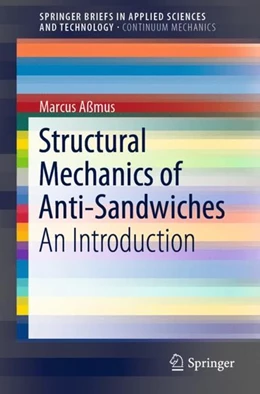Abbildung von Aßmus | Structural Mechanics of Anti-Sandwiches | 1. Auflage | 2018 | beck-shop.de
