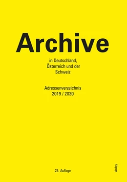 Abbildung von Archive in Deutschland, Österreich und der Schweiz | 25. Auflage | 2019 | beck-shop.de