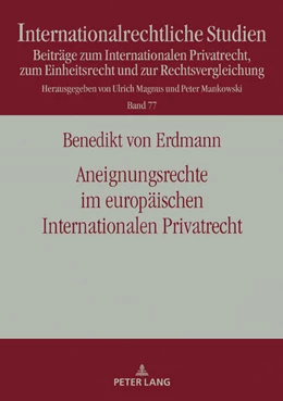 Abbildung von von Erdmann | Aneignungsrechte im europäischen Internationalen Privatrecht | 1. Auflage | 2018 | 77 | beck-shop.de