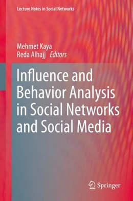 Abbildung von Kaya / Alhajj | Influence and Behavior Analysis in Social Networks and Social Media | 1. Auflage | 2018 | beck-shop.de