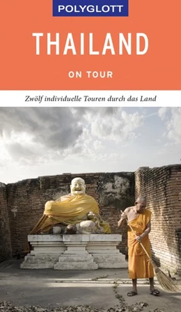 Abbildung von Rössig / Scholz | POLYGLOTT on tour Reiseführer Thailand | 1. Auflage | 2019 | beck-shop.de