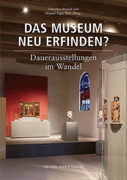 Abbildung von Strunck / Teget-Welz | Das Museum neu erfinden? | 1. Auflage | 2019 | beck-shop.de