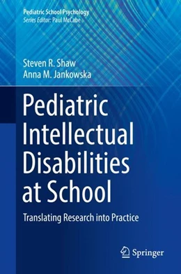Abbildung von Shaw / Jankowska | Pediatric Intellectual Disabilities at School | 1. Auflage | 2018 | beck-shop.de