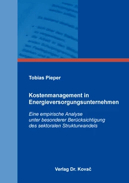 Abbildung von Pieper | Kostenmanagement in Energieversorgungsunternehmen | 1. Auflage | 2019 | 161 | beck-shop.de