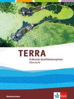 Abbildung von TERRA Erdkunde Qualifikationsphase. Ausgabe Niedersachsen. Schülerbuch Klasse 12/13 (G9) | 1. Auflage | 2019 | beck-shop.de