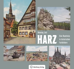 Abbildung von Jost | Harz - Eine Rundreise in historischen Farbbildern | 1. Auflage | 2019 | beck-shop.de