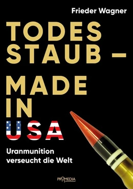 Abbildung von Wagner | Todesstaub - Made in USA | 1. Auflage | 2019 | beck-shop.de