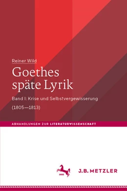 Abbildung von Wild | Goethes späte Lyrik | 1. Auflage | 2023 | beck-shop.de